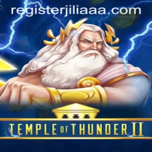 Explore the Thrills of TempleofThunderII: Master the Game with JILIAAA